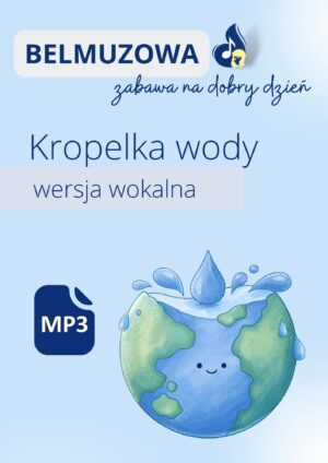 Kropelka wody (wersja wokalna)
