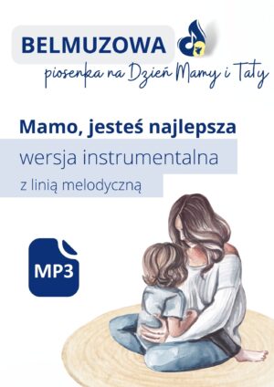 Mamo, jesteś najlepsza (wersja instrumentalna z linią)