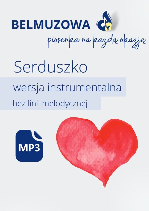 Serduszko (wersja instrumentalna bez linii melodycznej)