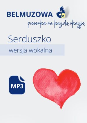 Serduszko (wersja wokalna)